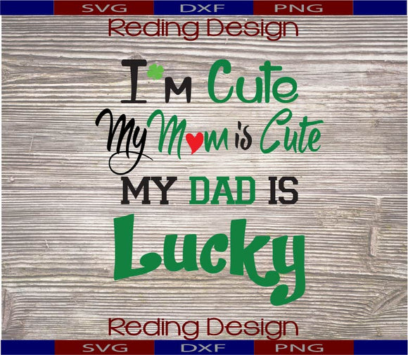 Dad is Lucky SVG PNG DXF Digital Cut Files