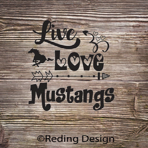 Mustangs Live Love Digital Cut Files SVG DXF PNG