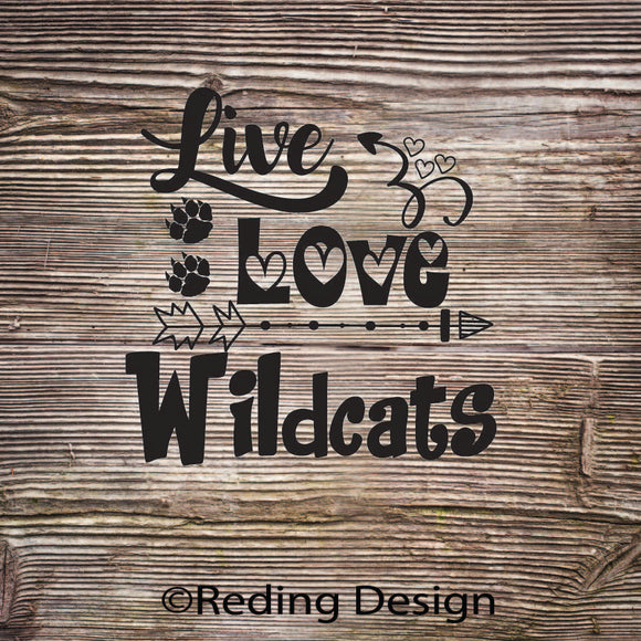 Wildcats Live Love Digital Cut Files SVG DXF PNG