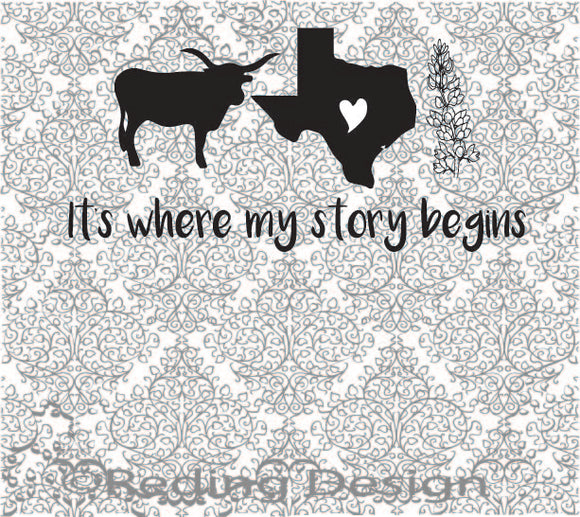 Story Begins in Texas SVG DXF PNG Digital Cut Files