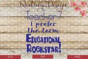 Educational Rockstar Teacher SVG PNG DXF Digital Cut File