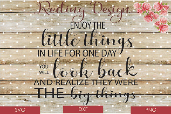 Enjoy the Little Things Digital Cut Files SVG DXF PNG