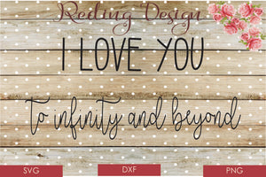 I love you Infinity SVG PNG DXF Digital Cut File