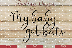 Baby Got Bats Digital Cut File SVG PNG DXF