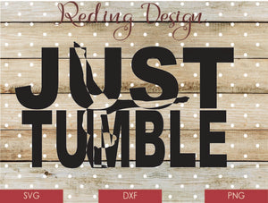 Just Tumble Digital Cut File SVG PNG DXF