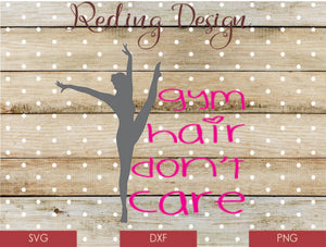 Gym Hair Don't Care Digital Cut File SVG PNG DXF