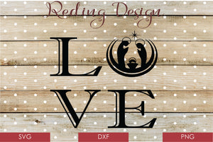 Love Nativity Christmas Digital Cut Files SVG DXF PNG