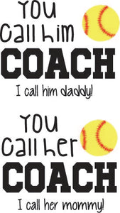 You call him Coach I call him Daddy You call her Coach I call her Mommy Digital Cut Files SVG PNG DXF