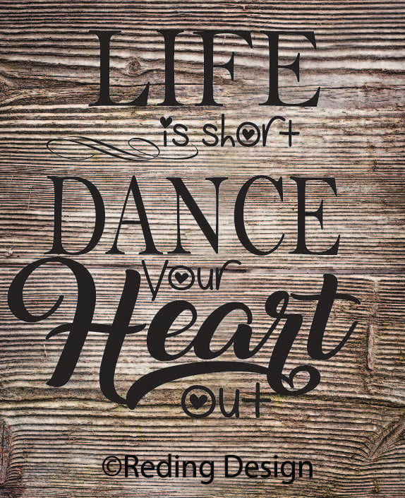 Dance Your Heart Out Digital Cut File SVG PNG DXF