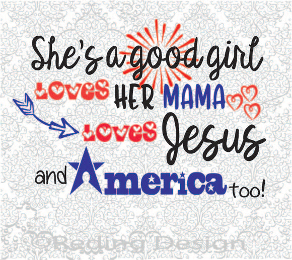 Good Girl Loves her Mama Digital Cut Files SVG DXF PNG