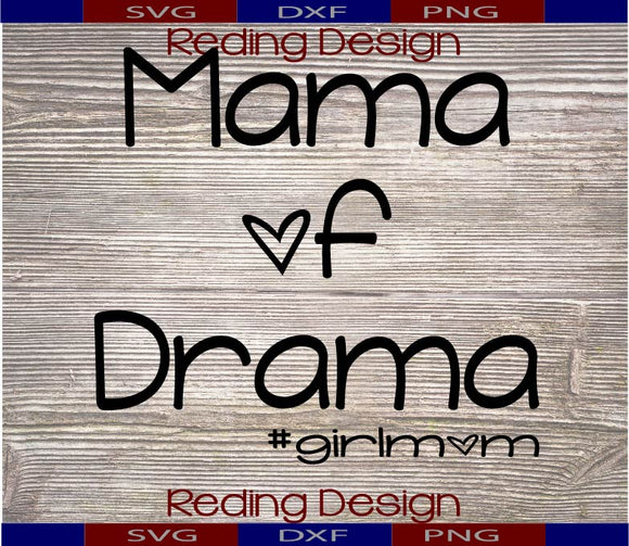 Mama of Drama SVG PNG DXF Digital Cut File