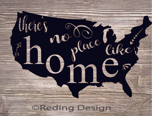 There's no Place like Home USA Digital Cut File SVG PNG DXF